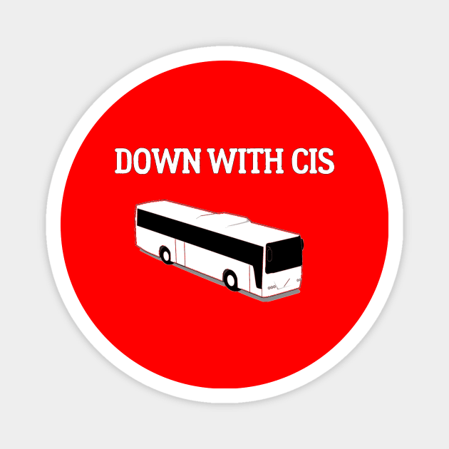 Down With Cis Bus Magnet by dikleyt